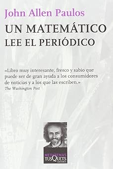 Un Matematico lee el Periodico John Allen Paulos